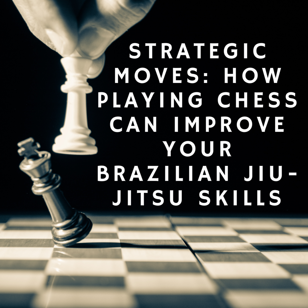 How Playing Chess Can Improve Your BJJ Skills